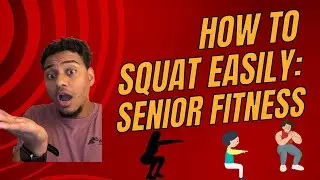 3 Easy Squat Variations for Seniors to Improve Strength and Balance