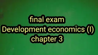 final exam of development economics 1 chapter 3.