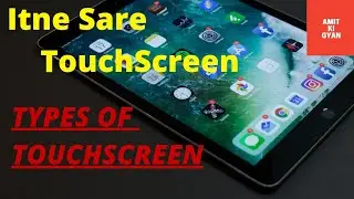 How Many Types Touch Screen In Hindi / Itne sare touchscreen / Types Of Touchscreen 🔥🤔