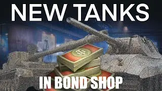 NEW TANKS IN BOND SHOP WORLD OF TANKS !