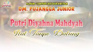 Putri Diyahna Mahdyah - Ilat Tanpo Balung (Official Music Video) | OM. PUJANGGA JUNIOR