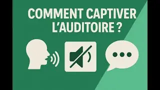 Comment et pourquoi moduler et dynamiser son discours pour captiver son audience ?