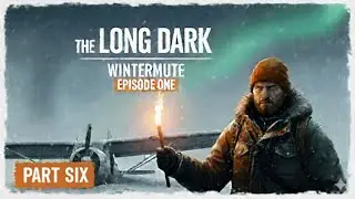 Deposit Boxes and Rabbit Clothes | Wintermute Episode 1 Part 6 | The Long Dark