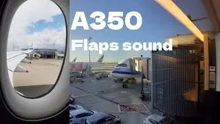 A350 flaps sound (China airlines)