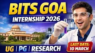 BITS Goa Summer internship 2026 | Summer internship 2026 | Biotech internship 2026 | internship 2026