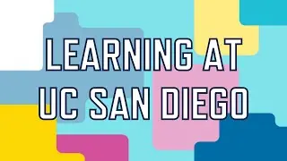 Learning at UC San Diego