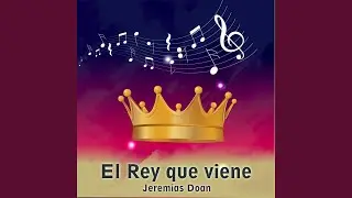 &Eacute;l Viene, Cercano Est&aacute;