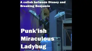 Lou & Lenni-Kim ft  Breaking Benjamin - Punk'ish Miraculous Ladybug (by GladiLord)