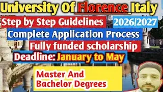 University of Florence Italy Admission 2026🇮🇹|Step-by-Step Application Guide |Requirements&Deadlines