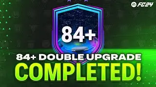 84+ Double Upgrade SBC Completed | Tips & Cheap Method | EAFC 24