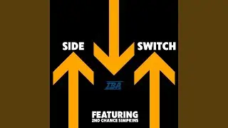 Side Switch (feat. 2ndChanceSimpkins)