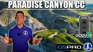 Paradise Canyon Country Club | GSPro Playthrough | GolfJoy Spica 3 | TSquared & Greg McDonald