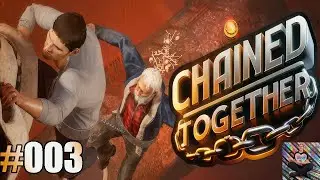 Chained Together - #003 - Wo ist der n&auml;chste Checkpoint