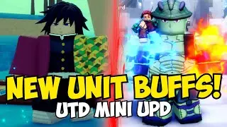 New Mini Upd Patch & Unit BUFFS in Ultimate Tower Defense!