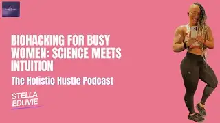 Biohacking for Busy Women | Science Meets Intuition 💜✨