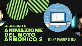Animazione del moto armonico con Geogebra 2