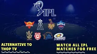 Watch All IPL Matches Live for FREE | Best Alternative to Thop TV | Effective & Faster - Part  1 🔥🔥🔥