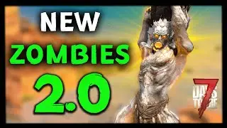 7 Days to Die 2.0: NEW Zombies Revealed! First Look