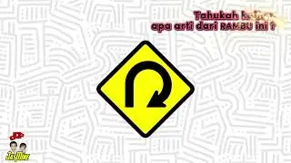 MENGENAL RAMBU-RAMBU LALU LINTAS | RAMBU PERINGATAN | EDUKASI | PART 1