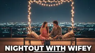 🌙 NIGHTOUT WITH WIFEY ❤️ | VLOG #nightout  [Video No. 6] | [@Manishwakode15 ]