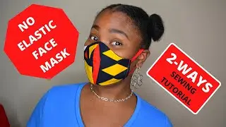 How To  Sew A Face Mask Without Elastic - 2 Ways