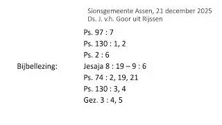 Sionsgemeente Assen, 21 december 2025, ds  J  van het Goor