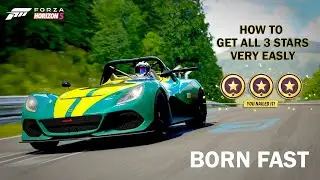 Forza horizon 5 BORN FAST Story Mission game play Get All stars very easy way