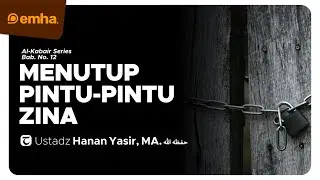 🔴 [LIVE] MENUTUP PINTU-PINTU ZINA | Kitab Al Kabair | Hanan Yasir, MA