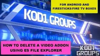 HOW TO DELETE A VIDEO ADDON IN KODI USING ES FILE EXPLORER (JD)...