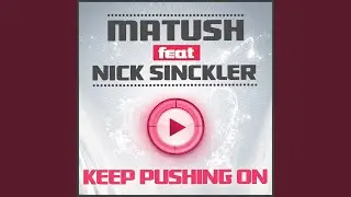 Keep Pushing On (feat. Nick Sinckler) (Jay Bae GroovyTek Mix)