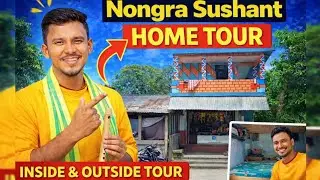 Nongra Sushant Home Tour 2026 | Simple Life Big Success @Nongrasushant 