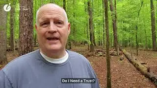 Your Questions Answered: Do I Need a Trust?