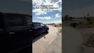 August 2025 Full-Time RV Living Expenses | RV Cost of Living | RV Budget | Fifth Wheel Cost