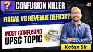 Types of Deficits in Budget Explained - UPSC | Fiscal Deficit, Revenue Deficit & Primary Deficit GS3