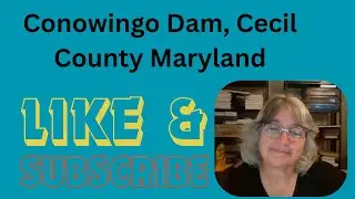 The Conowingo Dam Conowingo Maryland