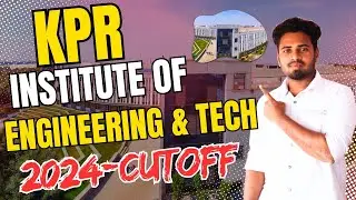 KPR Institute Of Engineering&Technology Coimbatore |2024 Cutoff| #kpriet #kprcollegecoimbatore