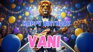 VANI Happy Birthday Song - Happy Birthday to Vani