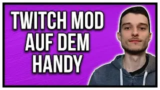 Twitch Moderator auf dem Handy Mod Befehle Tutorial deutsch