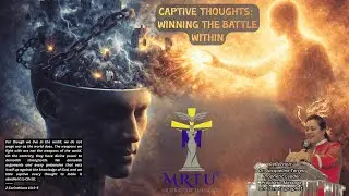 Dra. Jacqueline Torres. Captive Thoughts: Winning the Battle Within.  2 Corinthians 10.