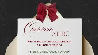 IBC Christmas & Building Dedication | Ps. Sean O’Neal, Ps. Niko N, Ps. Rubin Adi A | 12/21/2025