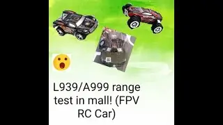 FPV RC Car - Wltoys l939 range test in mall