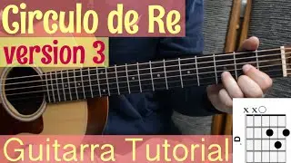 Circulo de Re Para Principiantes (Version 3)