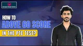 How to Score Above 60 in the PTE Test | PTE Tips & Tricks for 2025 | Europe Study Center