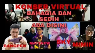 KONSER VIRTUAL SQUAD PAOK | BANGPEN, SKY , MIMIN HELMET, ONIC MATTHEW SEDIH MENGIGAT ORANG TUA