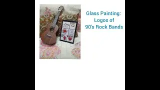 Glass Painting || Logos of the 90's Rock Bands ||