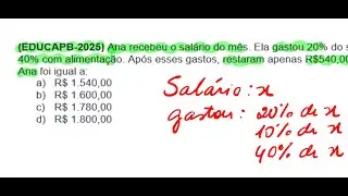 (EDUCA-2025) Ana recebeu o salário do mês. Ela gastou 20% do salário com aluguel, 10% com...