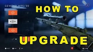 How to UPGRADE Weapons in Battlefield V