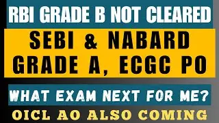 WHAT NEXT AFTER RBI GRADE B? NABARD vs SEBI vs ECGC PO vs OICL AO | MY NEXT EXAM PLAN 2025 #bankexam