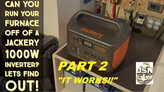 PART 2 - Can You Run Your Furnace Off Of A Jackery 1000Watt Inverter?  