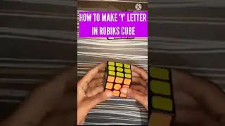 HOW TO MAKE 'Y' LETTER IN RUBIKS CUBE SHORTS || #shorts #ytshortsindia #youtubeshortsfeature #cubix